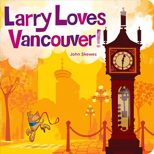 Larry Loves Vancouver by John Skewes