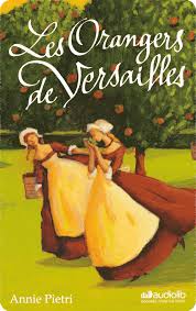 Yoto - Les Orangers de Versailles (French Language Novel)
